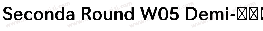 Seconda Round W05 Demi字体转换
